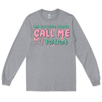 Heather Grey my favorite people call me nana Long Sleeve Tee - MaliasSmallBusiness