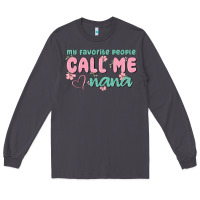 Smoke my favorite people call me nana Long Sleeve Tee - MaliasSmallBusiness