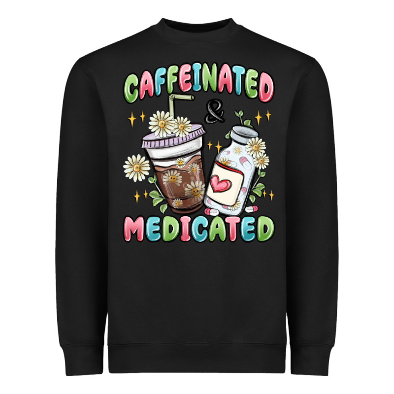 Caffeinated And Medicated Heavyweight Sweatshirt by MaliasSmallBusiness | Teevron