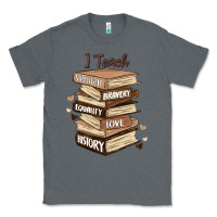 Charcoal Heather i teach strength bravery equality love history Classic Tee - MaliasSmallBusiness