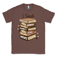Chestnut i teach strength bravery equality love history Classic Tee - MaliasSmallBusiness