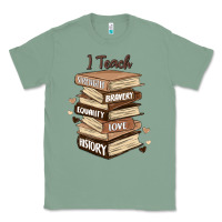 Sage i teach strength bravery equality love history Classic Tee - MaliasSmallBusiness