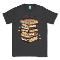 Smoke i teach strength bravery equality love history Classic Tee - MaliasSmallBusiness