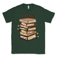 Sports Green i teach strength bravery equality love history Classic Tee - MaliasSmallBusiness