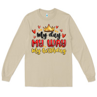 Mushroom my day my way my birthday Long Sleeve Tee - MaliasSmallBusiness