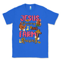 True Royal jesus praising and farm raising Classic Tee - MaliasSmallBusiness