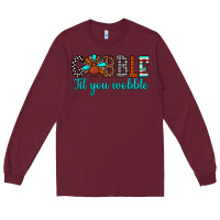 Burgundy gobble til tou wobble Long Sleeve Tee - JahusDesignShop