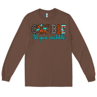 Chestnut gobble til tou wobble Long Sleeve Tee - JahusDesignShop