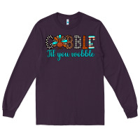 Plum gobble til tou wobble Long Sleeve Tee - JahusDesignShop