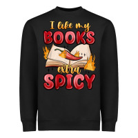 Black i like my books extra spicy Heavyweight Sweatshirt - MaliasSmallBusiness