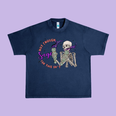 Not Enough Sage For This Sht Urban Heavy Tee Designed By Maliassmallbusiness
