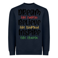 Navy dream like martin believe like thurgood inspire li Heavyweight Sweatshirt - MaliasSmallBusiness