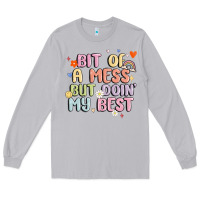 Moon Dust bit of a mess but doin' my best Long Sleeve Tee - MaliasSmallBusiness