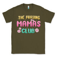 Army Green the praying mamas club Classic Tee - MaliasSmallBusiness