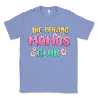 Colony Blue the praying mamas club Classic Tee - MaliasSmallBusiness