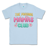 Dusty Blue the praying mamas club Classic Tee - MaliasSmallBusiness