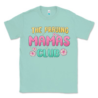 Seafoam the praying mamas club Classic Tee - MaliasSmallBusiness