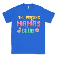 True Royal the praying mamas club Classic Tee - MaliasSmallBusiness