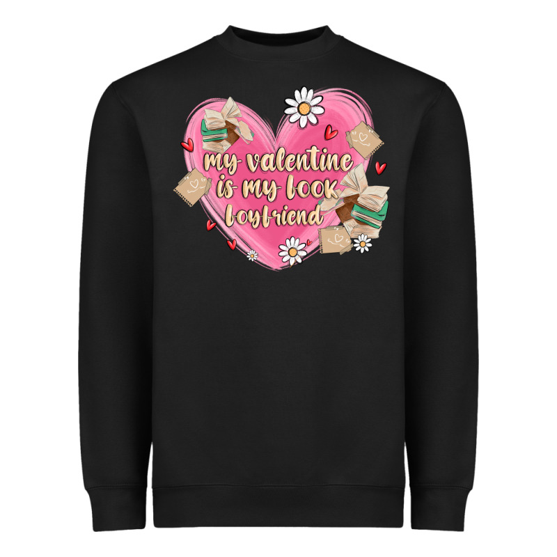 My Valentine Is My Look Boyfriend Heavyweight Sweatshirt by MaliasSmallBusiness | Teevron