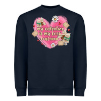 Navy my valentine is my look boyfriend Heavyweight Sweatshirt - MaliasSmallBusiness