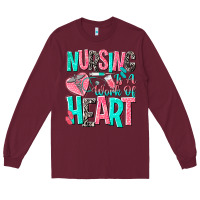 Burgundy nursing is a work of heart Long Sleeve Tee - NancyCooperArtShop