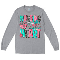Heather Grey nursing is a work of heart Long Sleeve Tee - NancyCooperArtShop