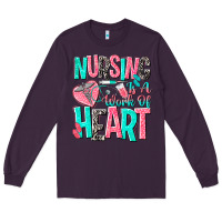 Plum nursing is a work of heart Long Sleeve Tee - NancyCooperArtShop