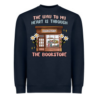 Navy the way to my heart is through the bookstore Heavyweight Sweatshirt - MaliasSmallBusiness