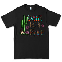 Black don't be a prick Premium Tee - CowhideDigitalArt