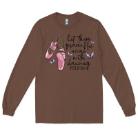 Chestnut let them praise his name with dancing Long Sleeve Tee - MaliasSmallBusiness