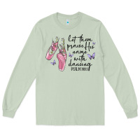 Matcha let them praise his name with dancing Long Sleeve Tee - MaliasSmallBusiness