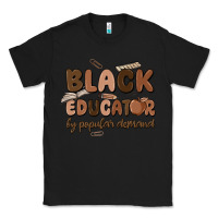 Black black educator by popular demand Classic Tee - MaliasSmallBusiness