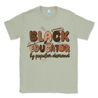 Matcha black educator by popular demand Classic Tee - MaliasSmallBusiness