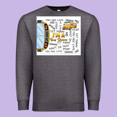 I'm A Bus Driver School Bus Premium Sweatshirt Designed By Tumblerdesignbyshophia