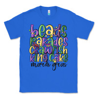 True Royal beads parades crawfish king cake mardi gras Classic Tee - MaliasSmallBusiness