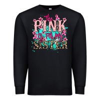 Black The pink is for my sister Cancer Awareness Premium Sweatshirt - HowdyJamesFarm