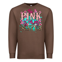 Chestnut The pink is for my sister Cancer Awareness Premium Sweatshirt - HowdyJamesFarm
