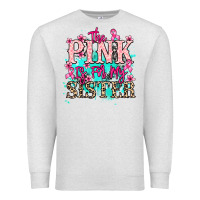 Oatmeal Heather The pink is for my sister Cancer Awareness Premium Sweatshirt - HowdyJamesFarm