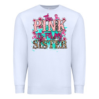 White The pink is for my sister Cancer Awareness Premium Sweatshirt - HowdyJamesFarm