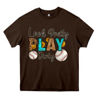 Chocolate Brown look pretty  play dirty Heavy Core Tee - HRA Design Shop