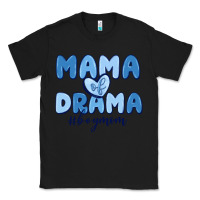 Black mama of drama boy mom Classic Tee - MaliasSmallBusiness