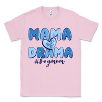 Bubblegum Pink mama of drama boy mom Classic Tee - MaliasSmallBusiness