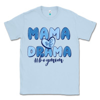 Dusty Blue mama of drama boy mom Classic Tee - MaliasSmallBusiness