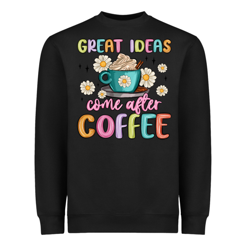 Great Ideas Come After Coffee Heavyweight Sweatshirt by MaliasSmallBusiness | Teevron