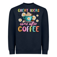 Navy great ideas come after coffee Heavyweight Sweatshirt - MaliasSmallBusiness