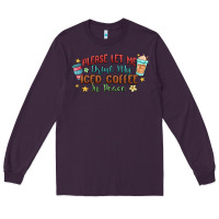 Plum please let me drink my iced coffee in peace Long Sleeve Tee - MaliasSmallBusiness