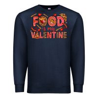 Navy Food is my Valentine Premium Sweatshirt - HowdyJamesFarm