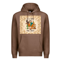 Chestnut it's time for fall shit Premium Hoodie - TumblerDesignByShophia