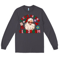 Smoke rockin around the classroom Long Sleeve Tee - MaliasSmallBusiness