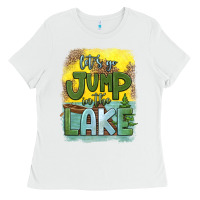 White let's go jump in the lake Ladies Tee - HRA Design Shop